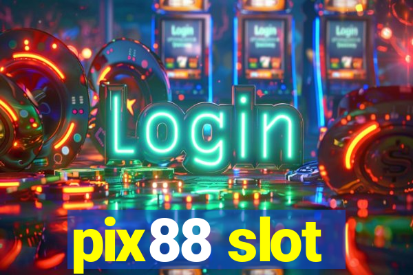 pix88 slot